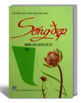 Sống đẹp những câu chuyện bổ ích.T1
