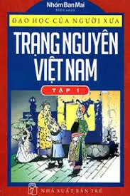 Trạng nguyên việt nam . T1