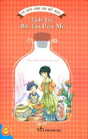 Tủ sách sống đẹp mỗi ngày. Tình yêu bất tận của mẹ
