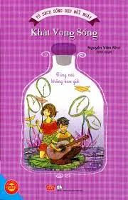 Tủ sách sống đẹp mỗi ngày. Khát vọng sống