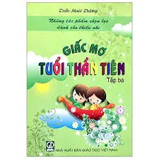 Những tác phẩm..giấc mơ tuổi thần tiên. T3