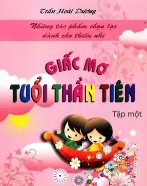 Những tác phẩm..giấc mơ tuổi thần tiên. T1