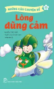 Những câu chuyện về lòng can đảm