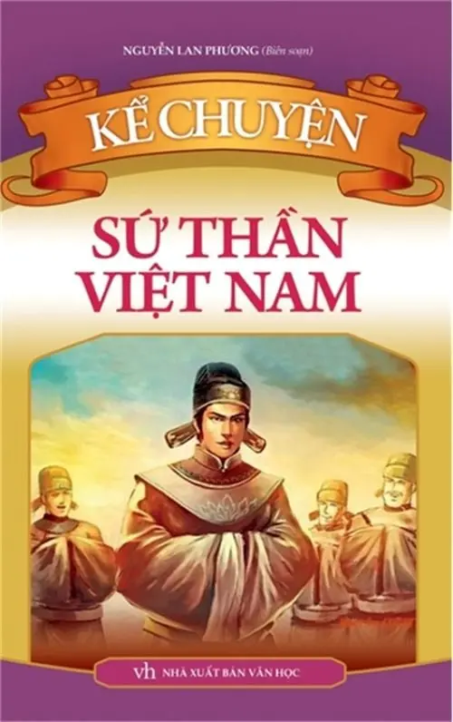Kể chuyện sứ thần việt nam