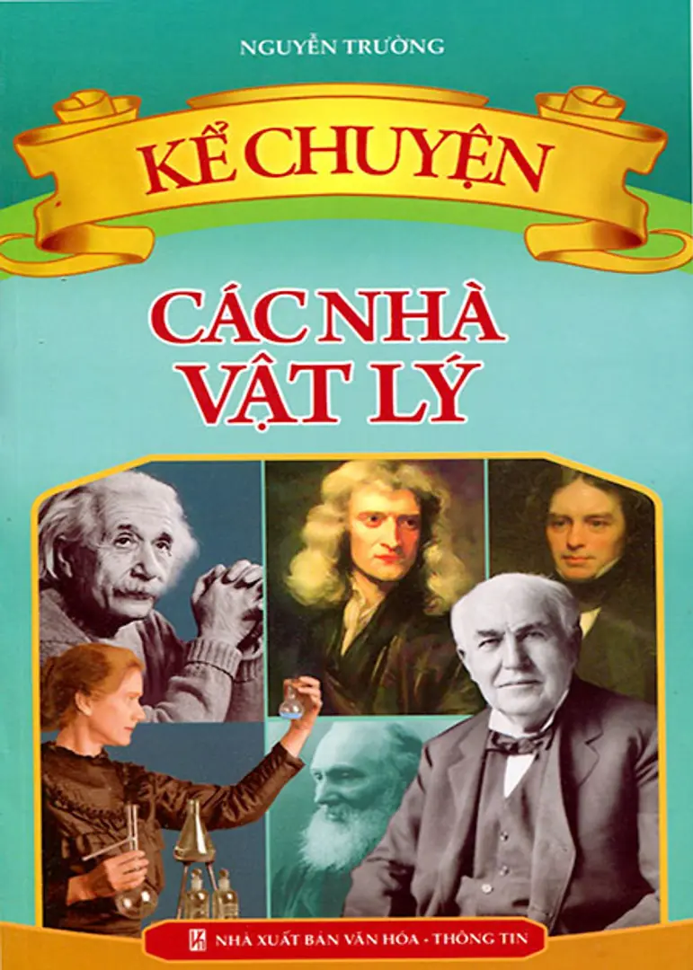 Kể chuyện các nhà vật lý