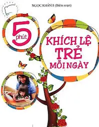 5 phút khích lệ trẻ mỗi ngày