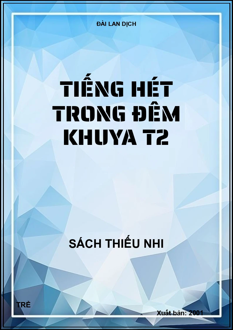 Tiếng hét trong đêm khuya T2