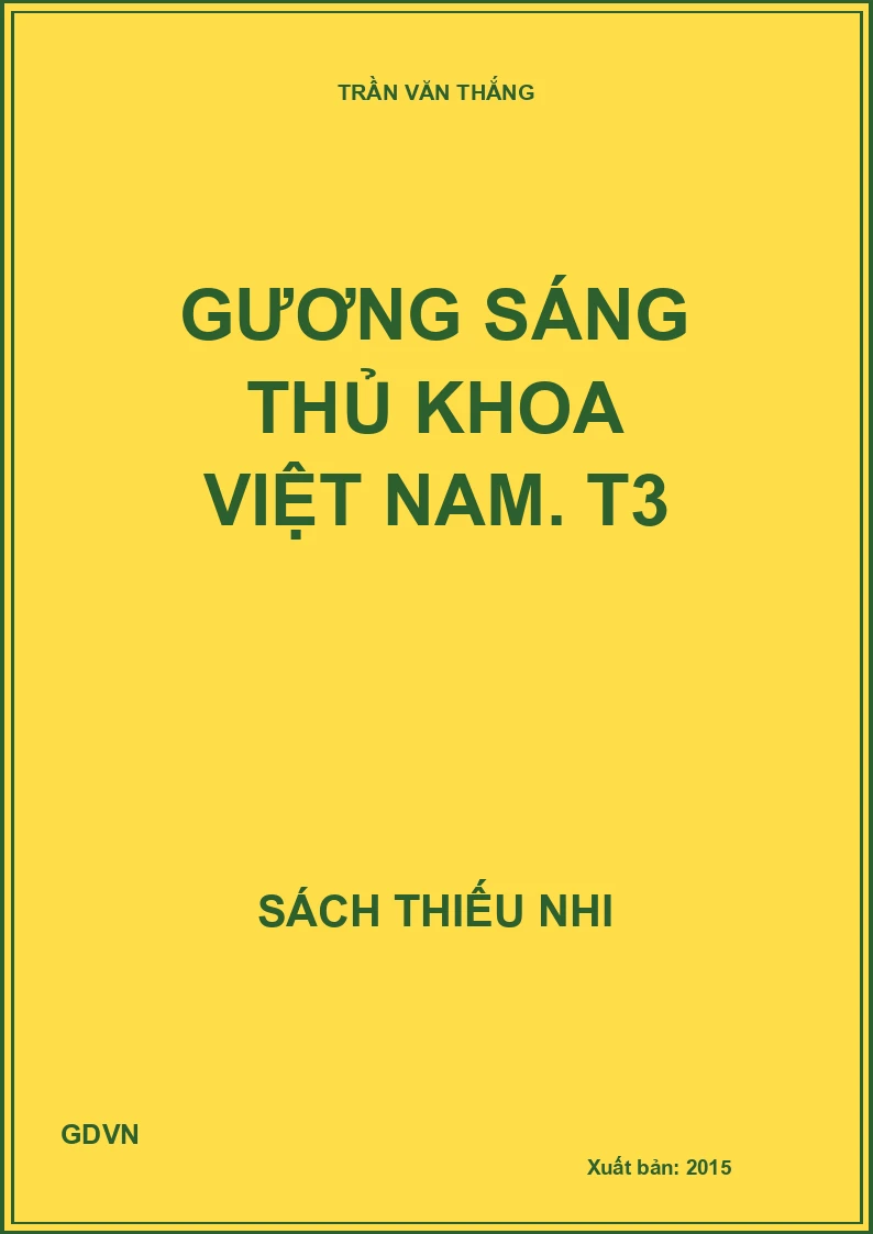 Gương sáng thủ khoa việt nam. T3