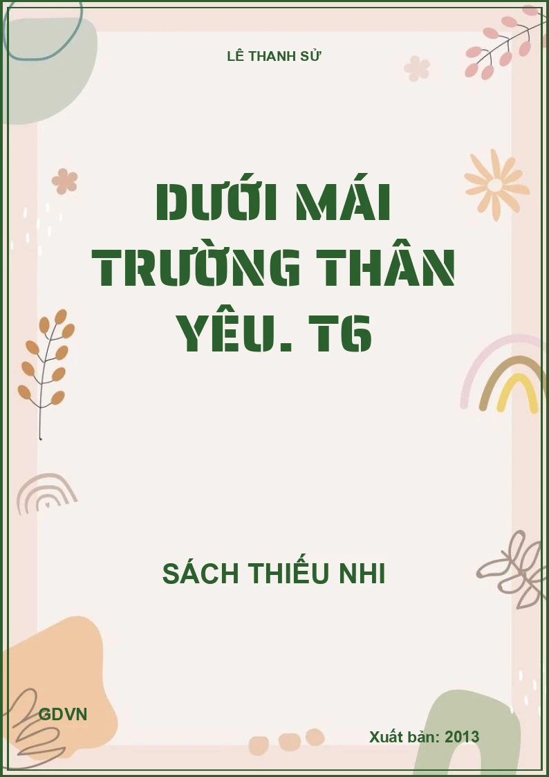 Dưới mái trường thân yêu. T6