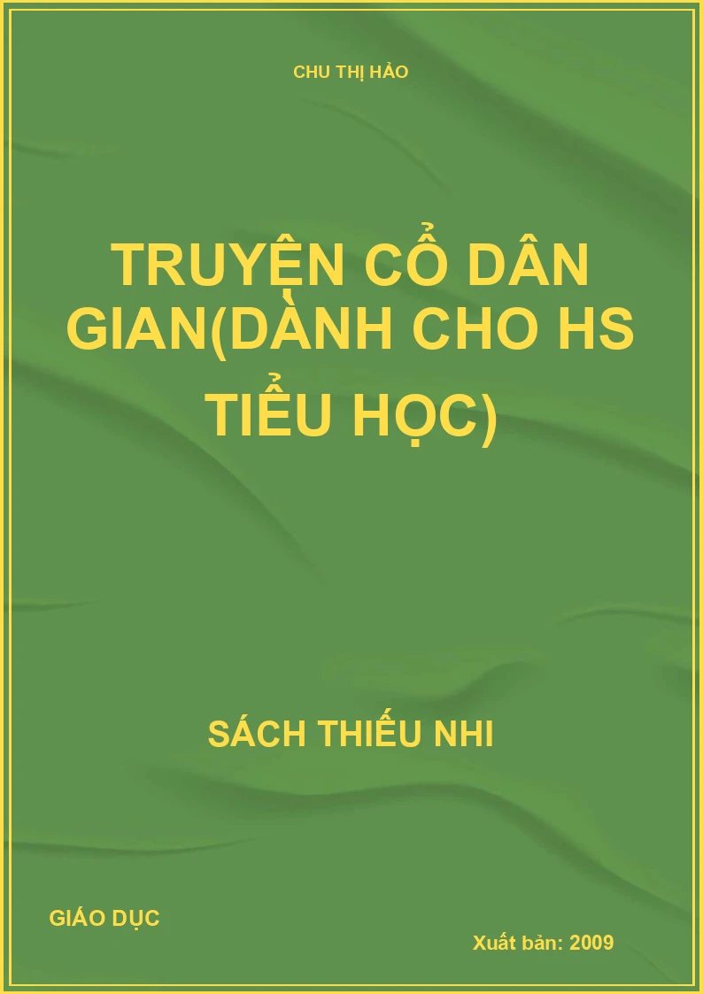 Truyện cổ dân gian (dành cho hs tiểu học)