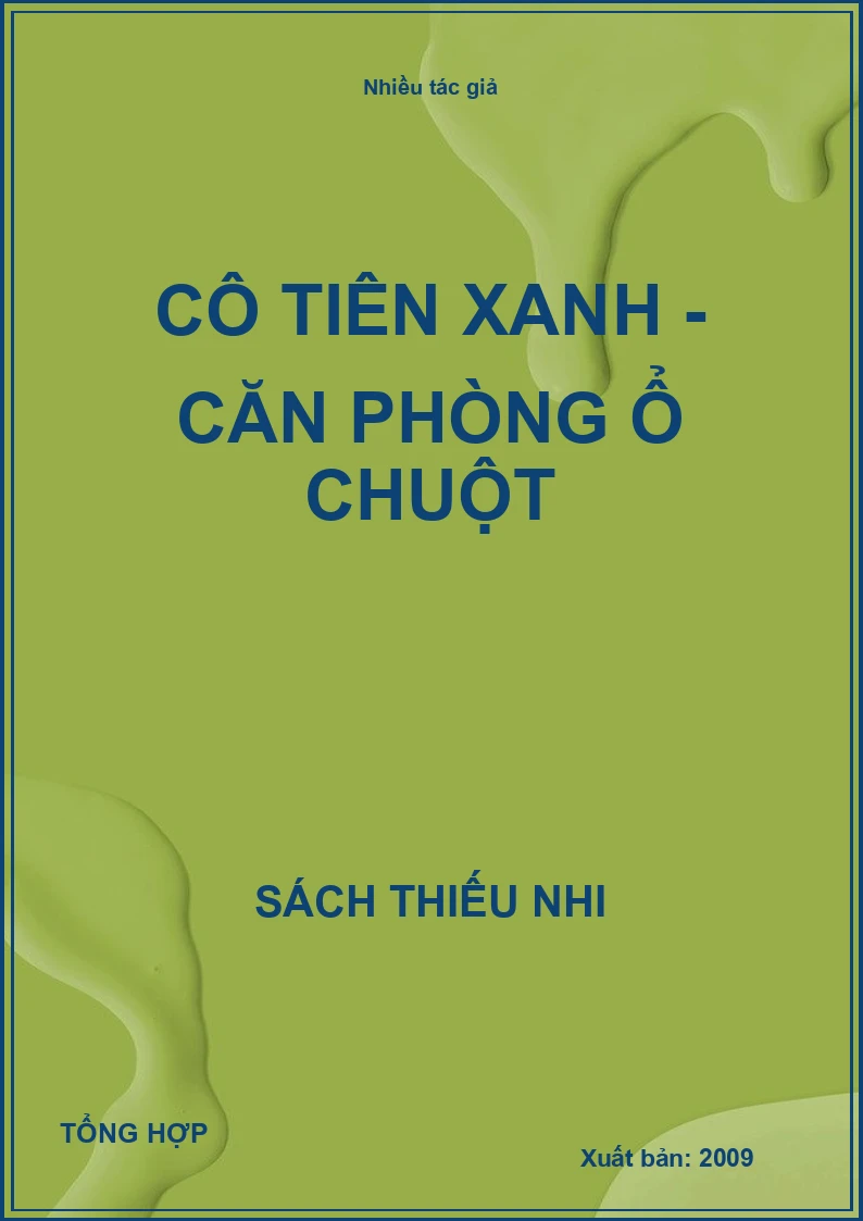Cô tiên xanh - Căn phòng ổ chuột