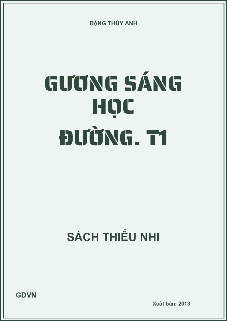 Gương sáng học đường. T1