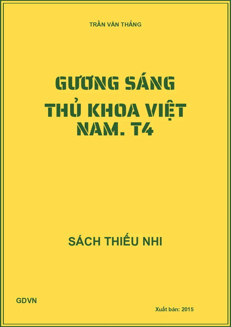 Gương sáng thủ khoa việt nam. T4