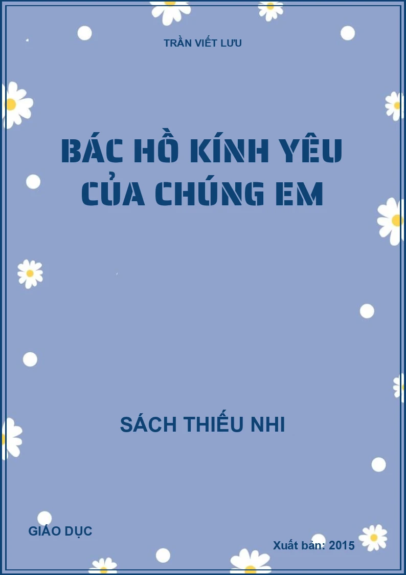 Bác hồ kính yêu của chúng em