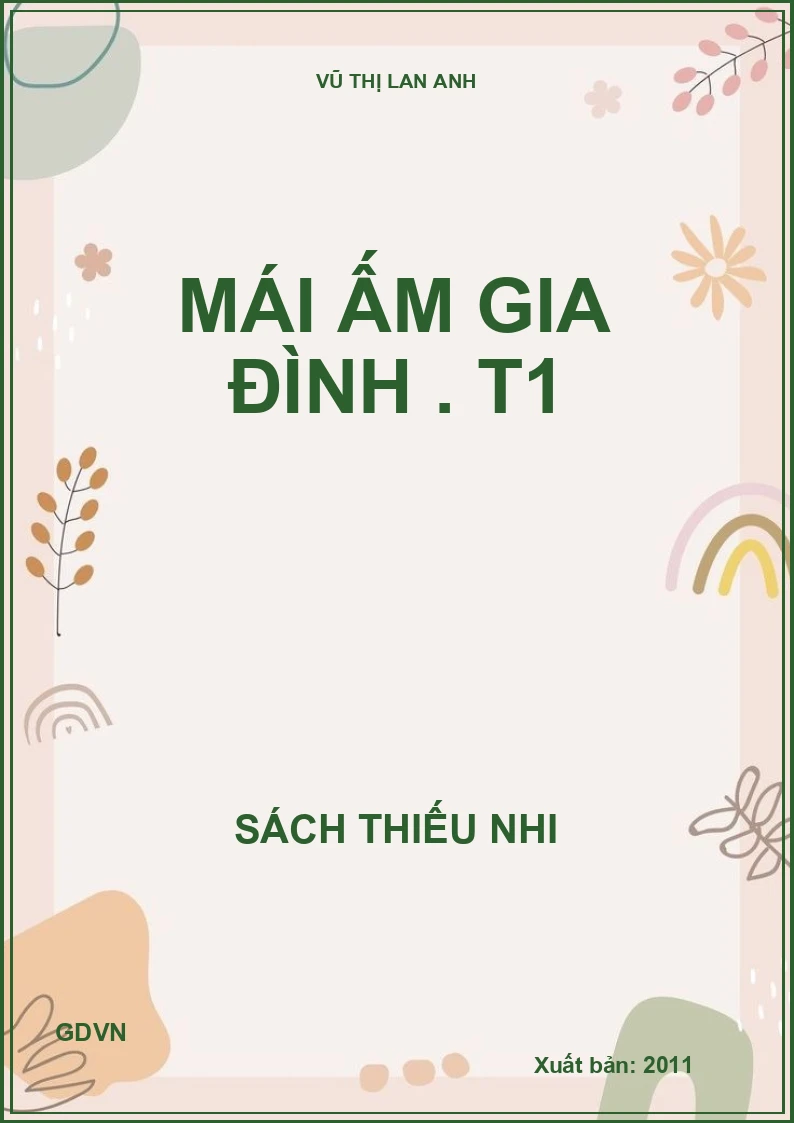 Mái ấm gia đình . T1