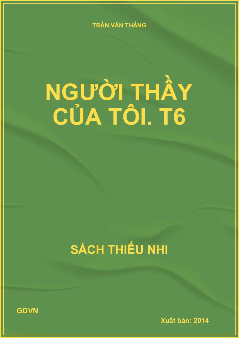 Người thầy của tôi. T6