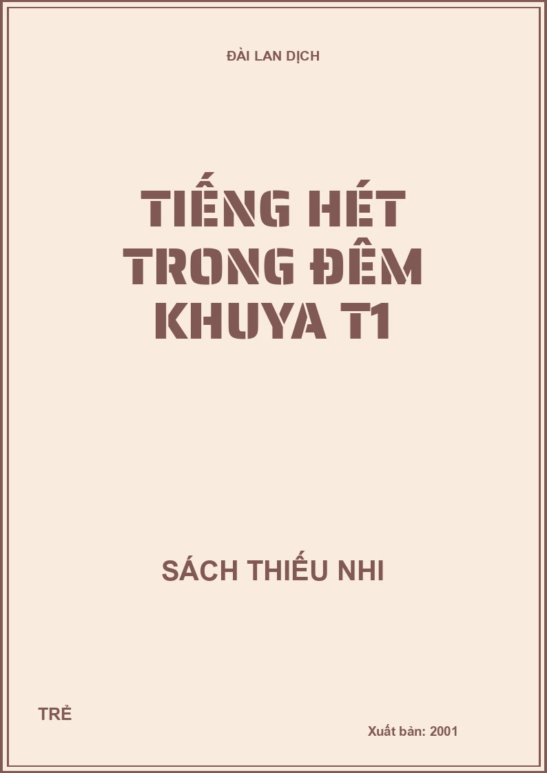 Tiếng hét trong đêm khuya T1