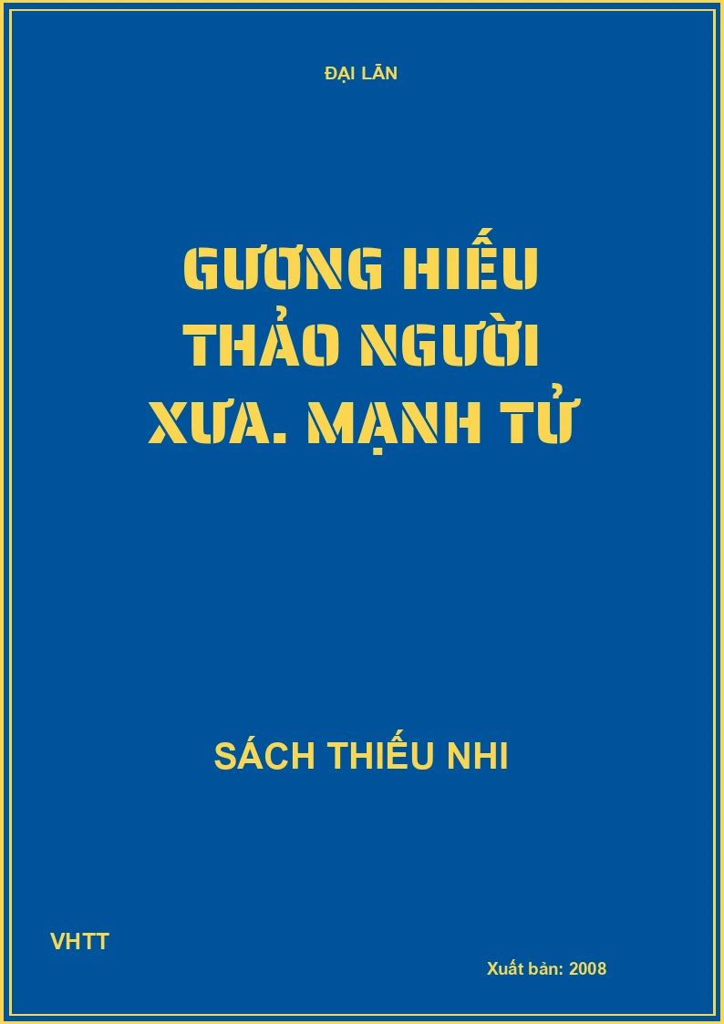 Gương hiếu thảo người xưa. Mạnh tử