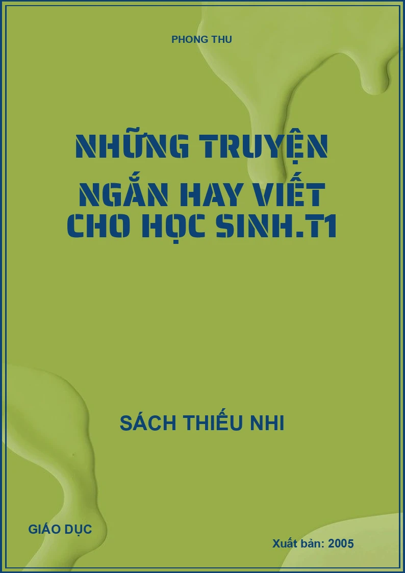 Những truyện ngắn hay viết cho học sinh.T1