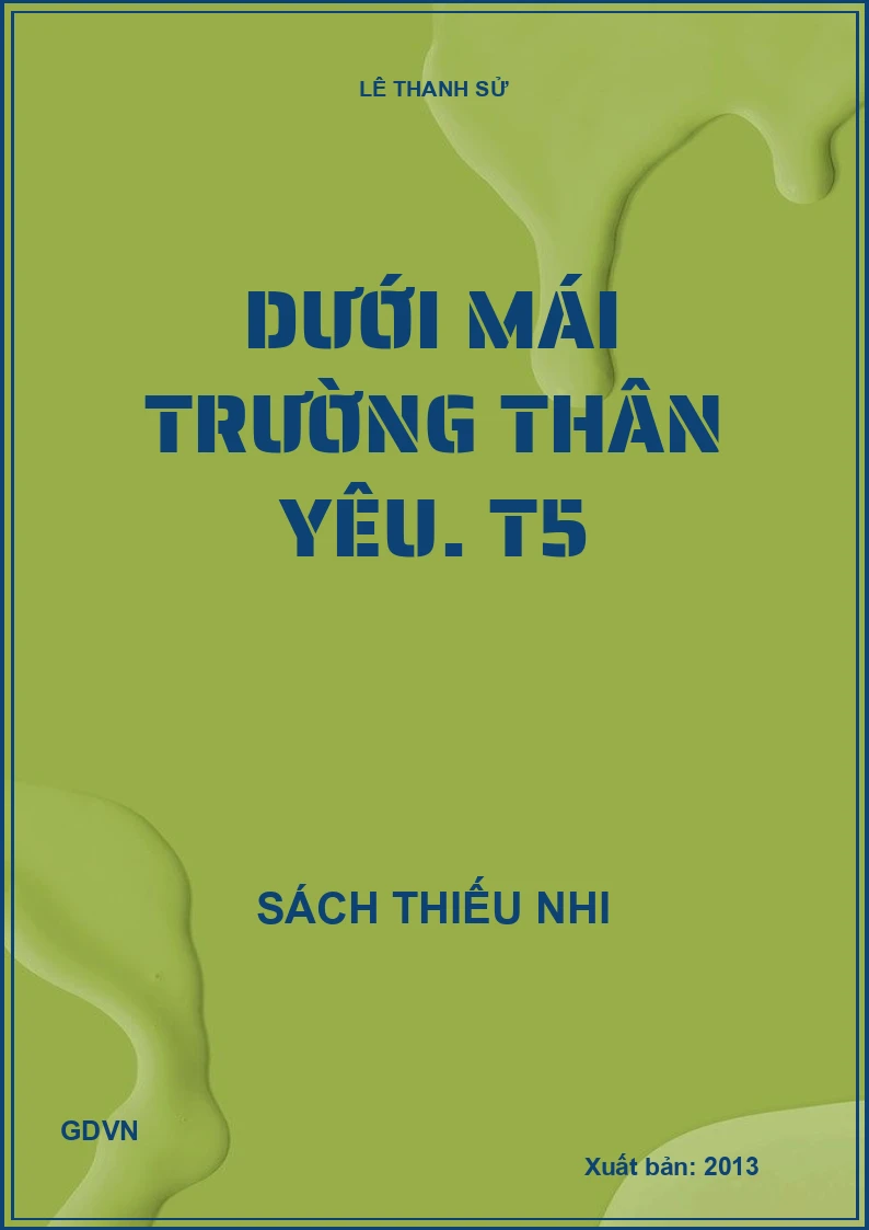 Dưới mái trường thân yêu. T5