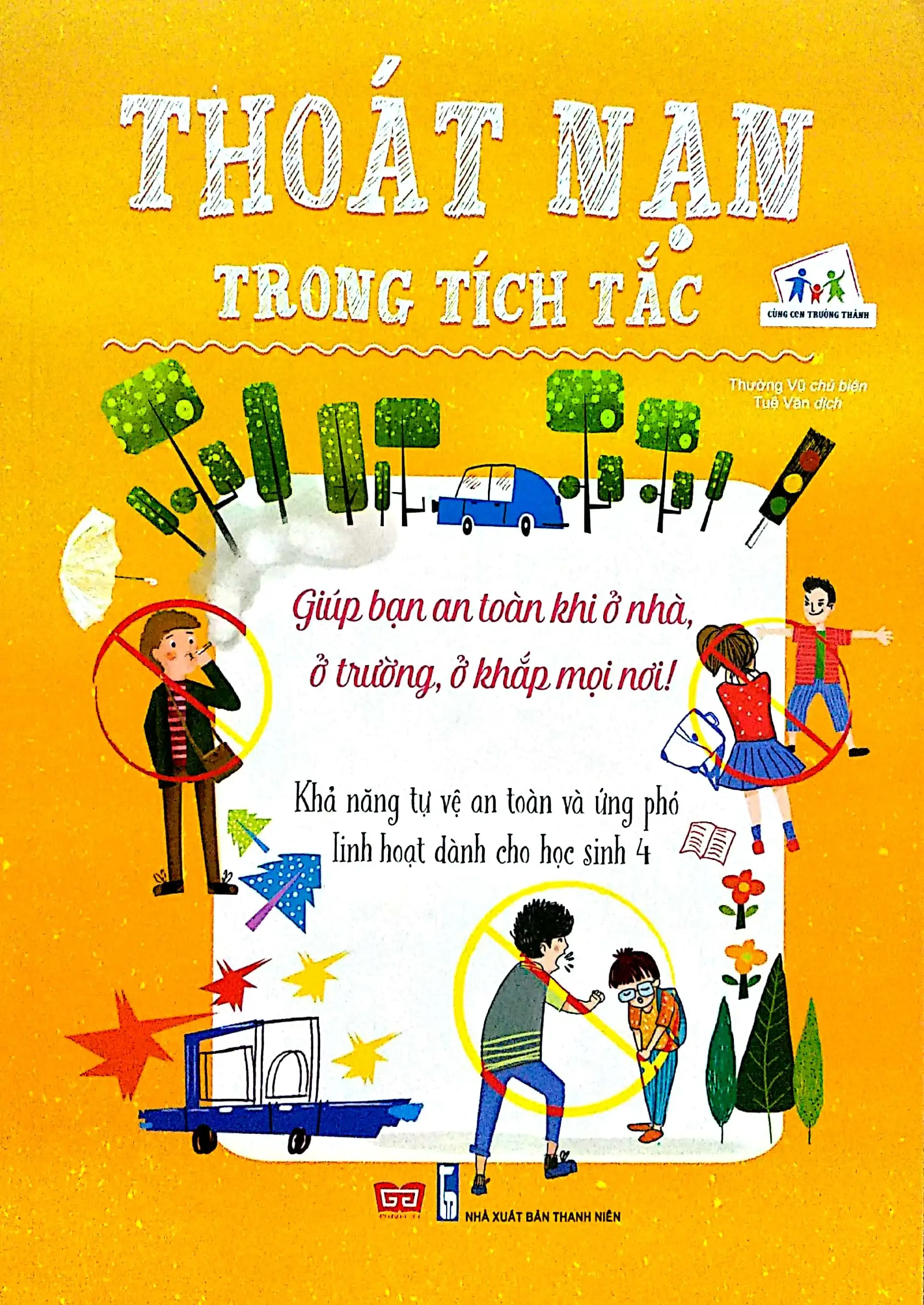 Thoát nạn trong tích tắc. Học sinh lớp 4