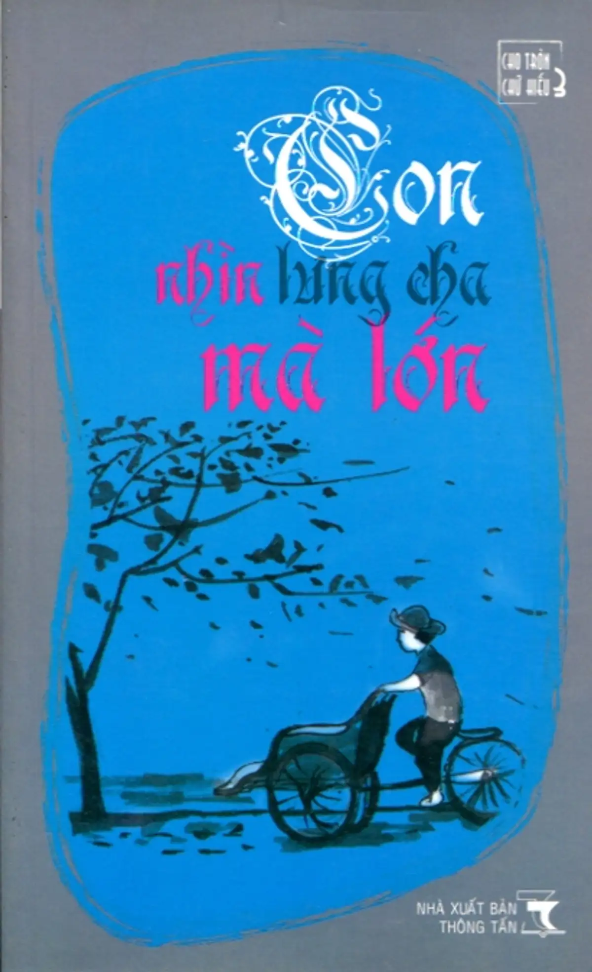 Con nhìn lưng cha mà lớn