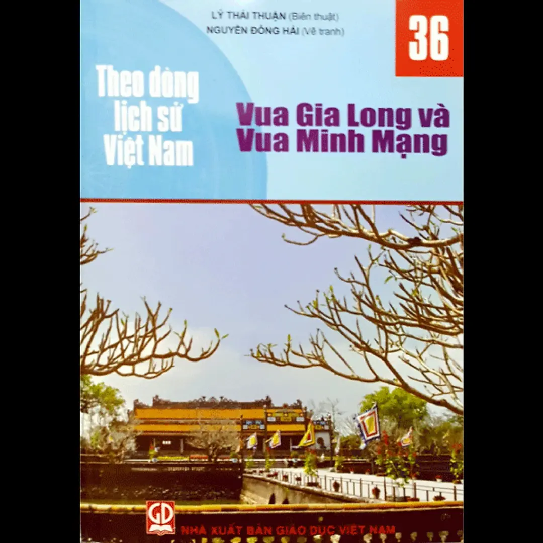 Theo dòng lịch sử việt nam. Tập 36