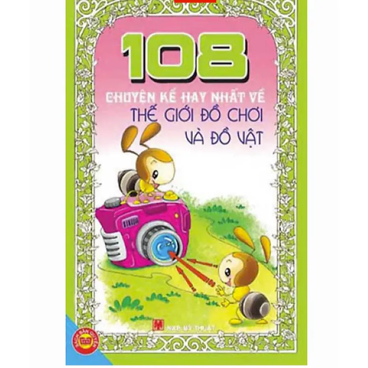 108 Chuyện kể hay nhất về thế giới đồ chơi và đồ vật
