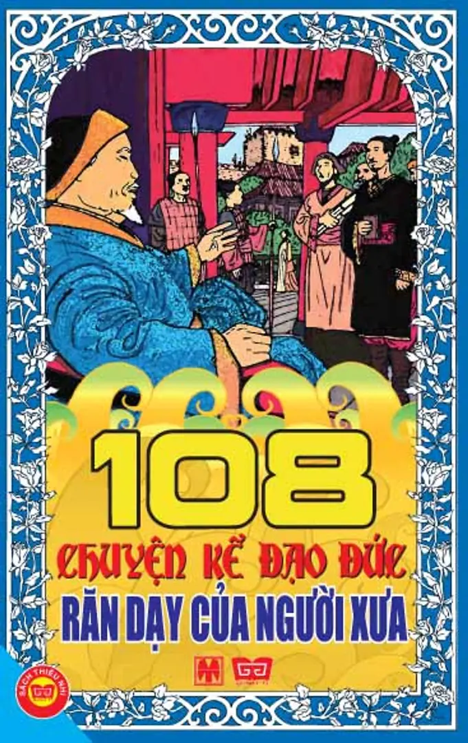 108 Chuyện kể đạo đức răn dạy của người xưa
