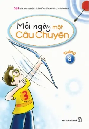 Mỗi ngày một câu chuyện tháng 8
