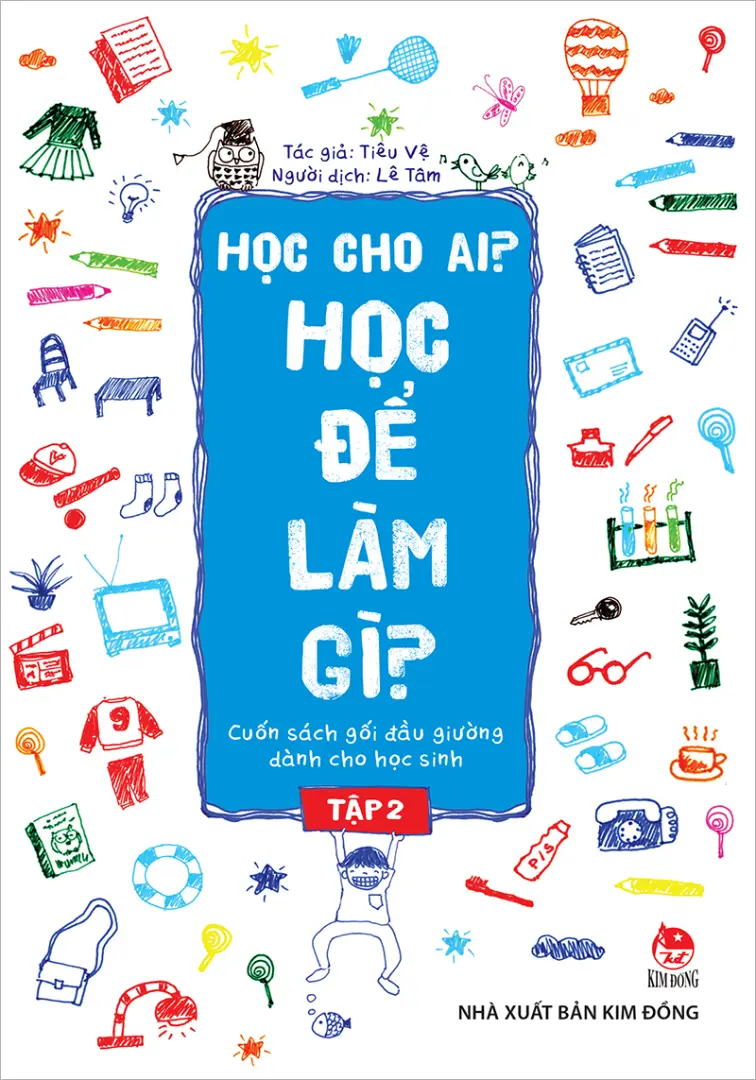Học cho ai? Học để làm gì? T2