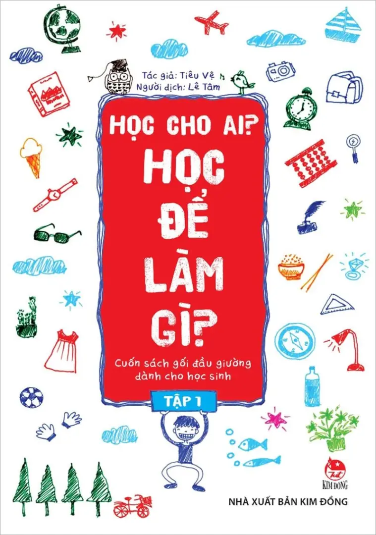 Học cho ai? Học để làm gì? T1