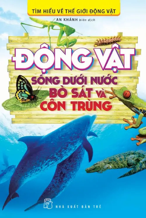 Động vật sống dưới nước bò sát và côn trùng
