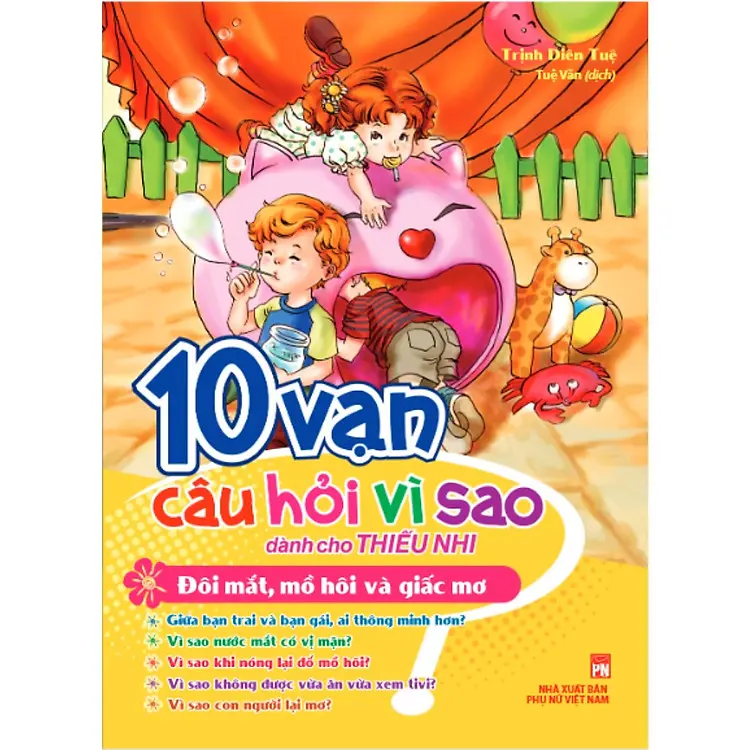 10 vạn câu hỏi vì sao-Đôi mắt, mồ hôi và giấc mơ