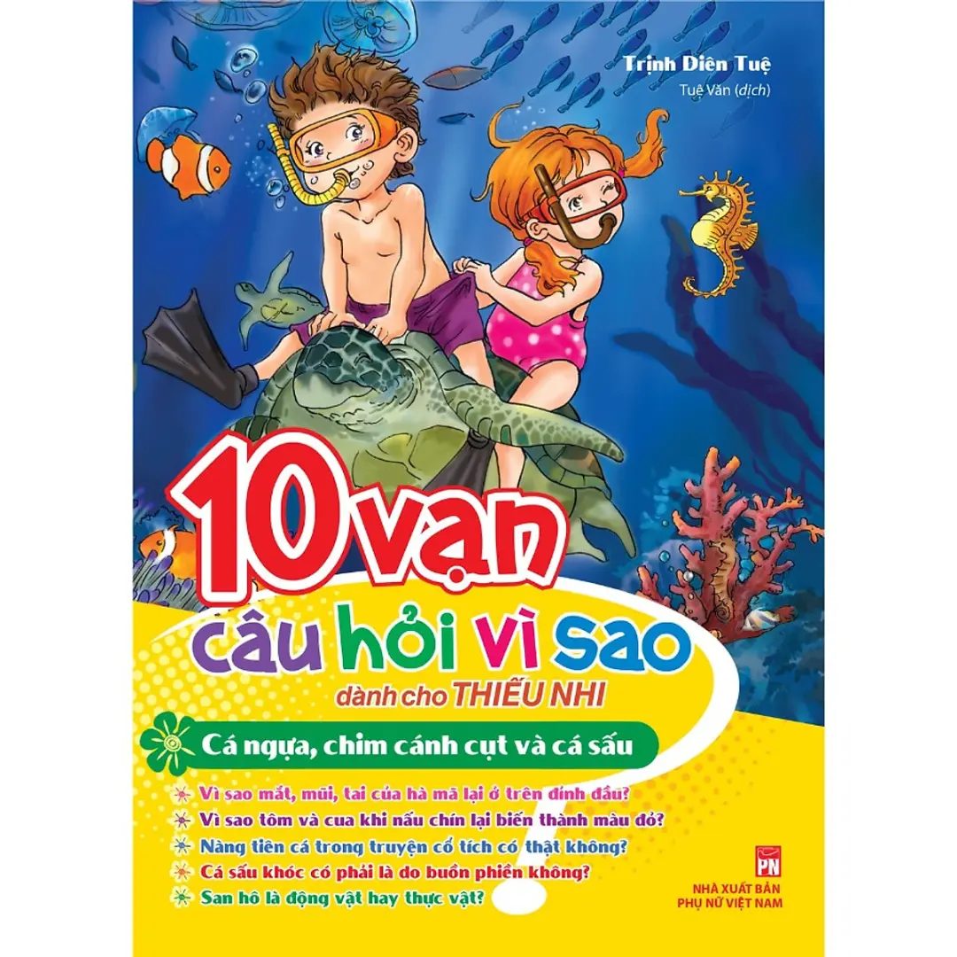 10 vạn câu hỏi vì sao-Cá ngựa, chim cánh cụt và cá sấu