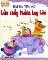 Em yêu sử việt - Hai Bà Trưng lửa cháy thành luy lâu
