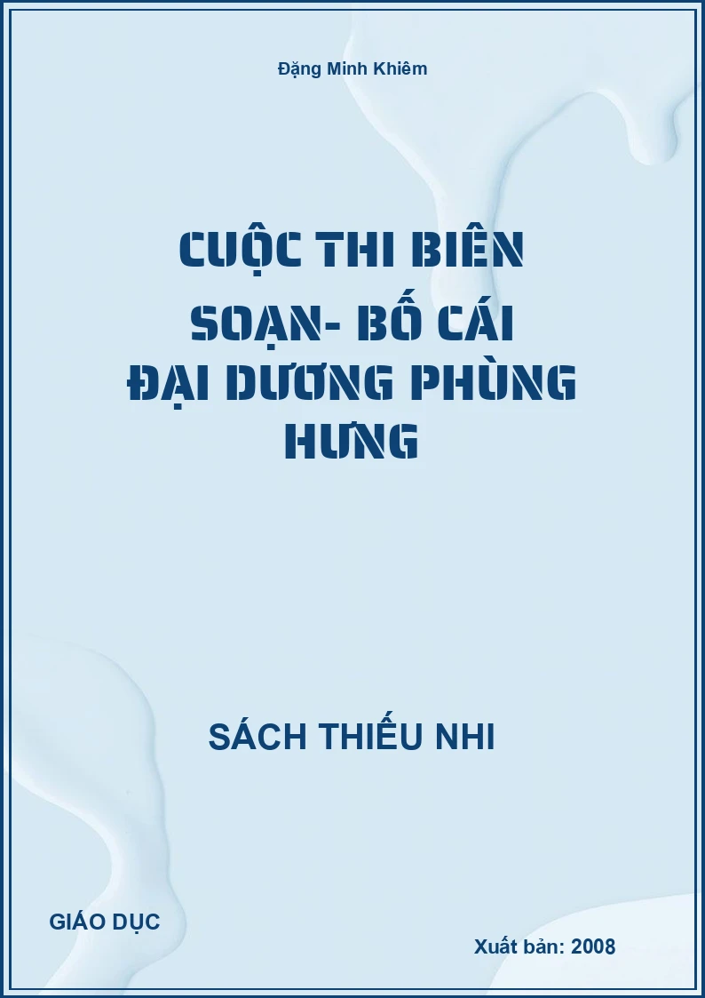 Cuộc thi biên soạn- Bố cái đại dương Phùng Hưng