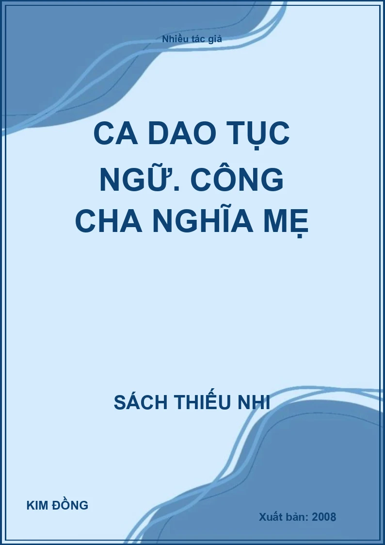 Ca dao tục ngữ. Công cha nghĩa mẹ