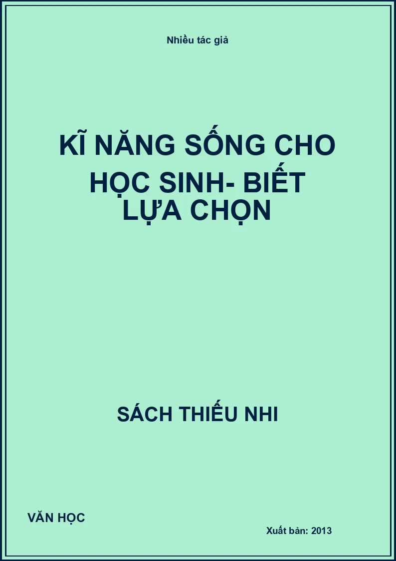 Kĩ năng sống cho học sinh- biết lựa chọn