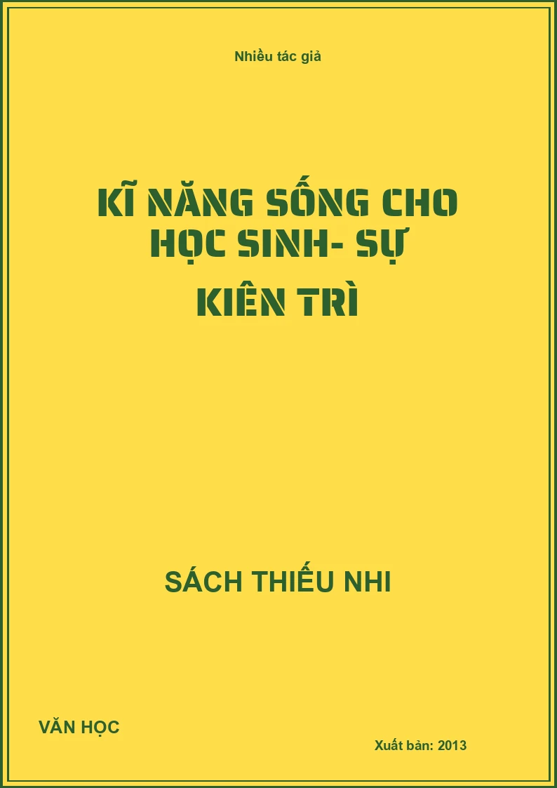 Kĩ năng sống cho học sinh- sự kiên trì