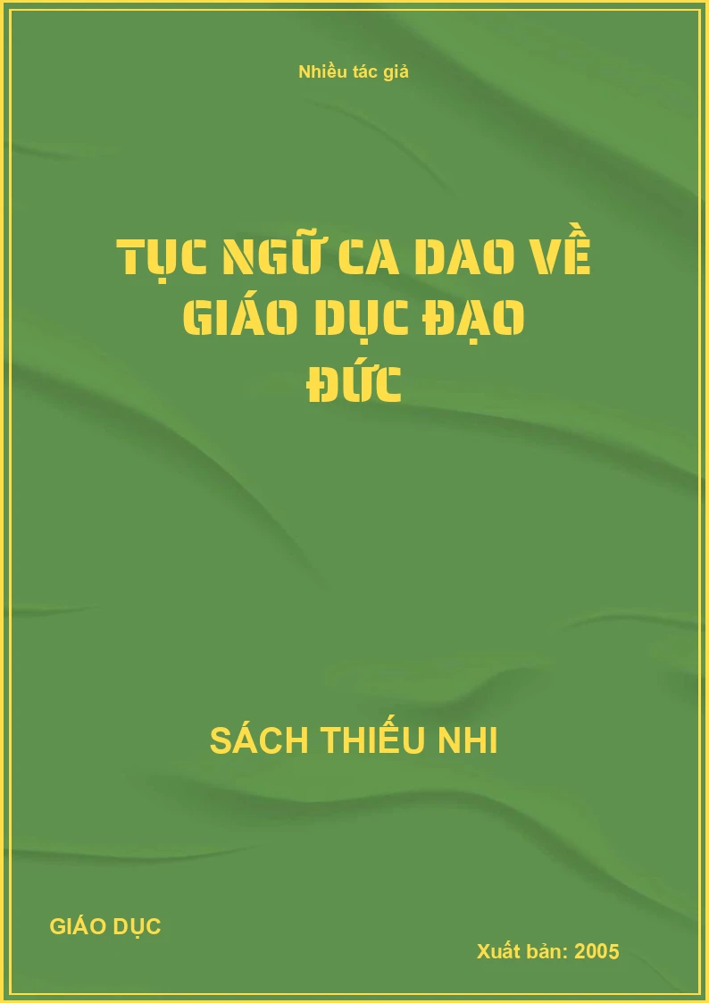 Tục ngữ ca dao về giáo dục đạo đức