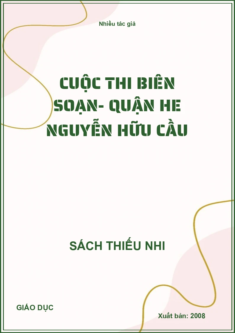 Cuộc thi biên soạn- Quận He Nguyễn Hữu Cầu