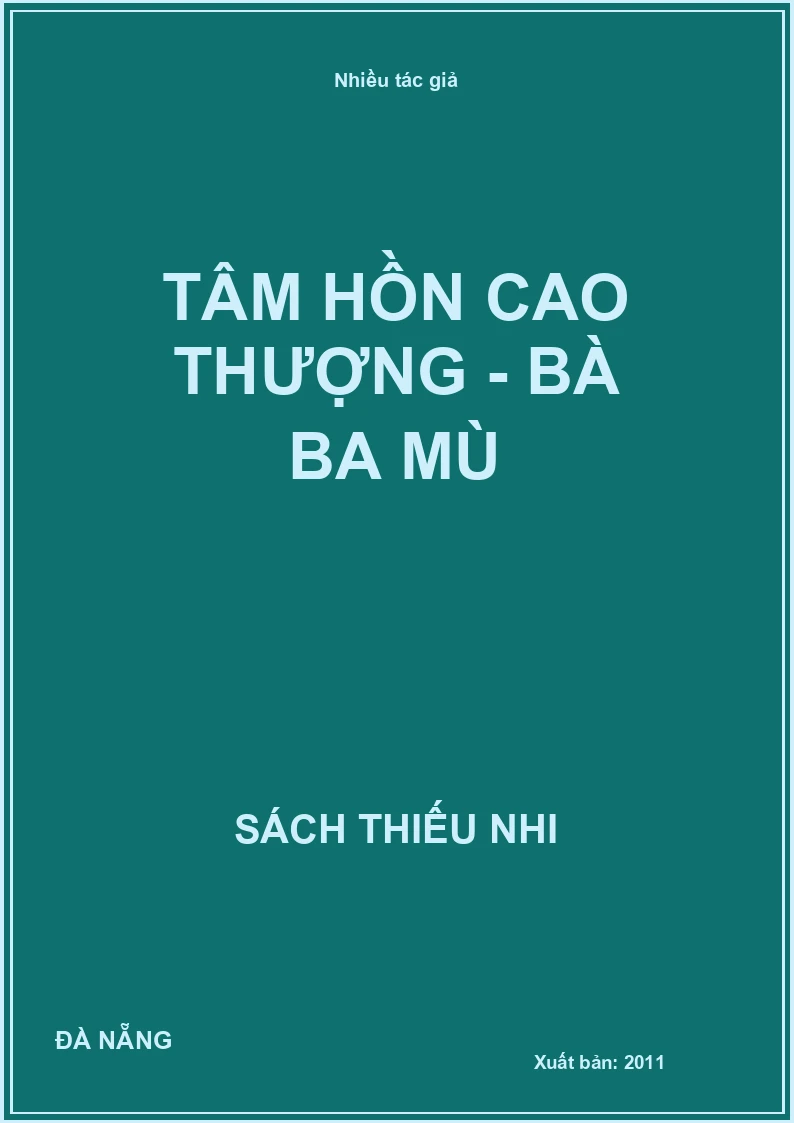 Tâm hồn cao thượng - Bà ba mù