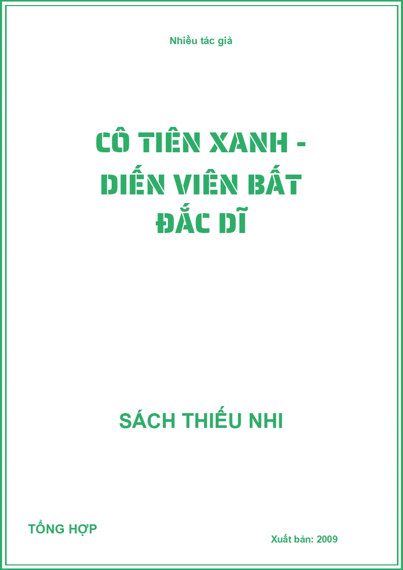 Cô tiên xanh - Diễn viên bất đắc dĩ