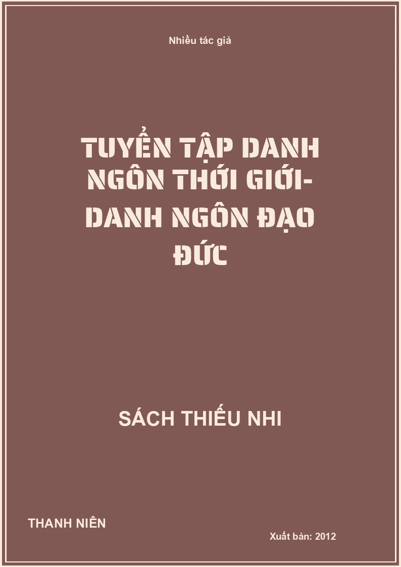 Tuyển tập danh ngôn thới giới- danh ngôn đạo đức