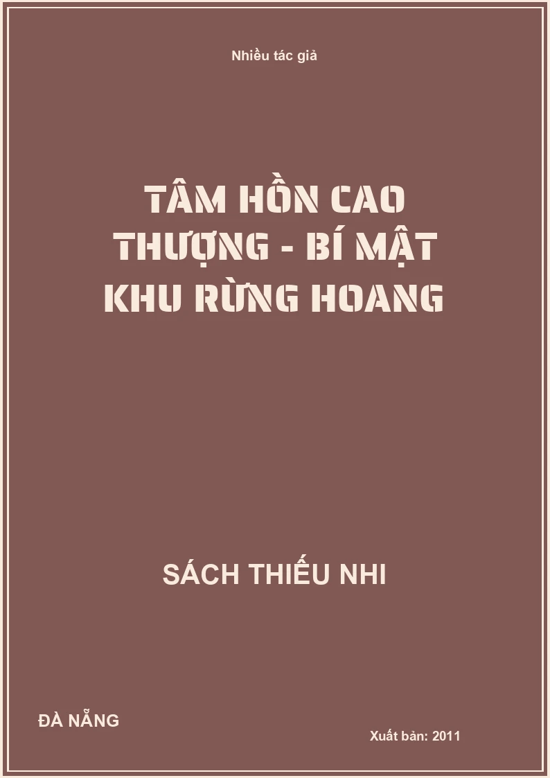 Tâm hồn cao thượng - Bí mật khu rừng hoang