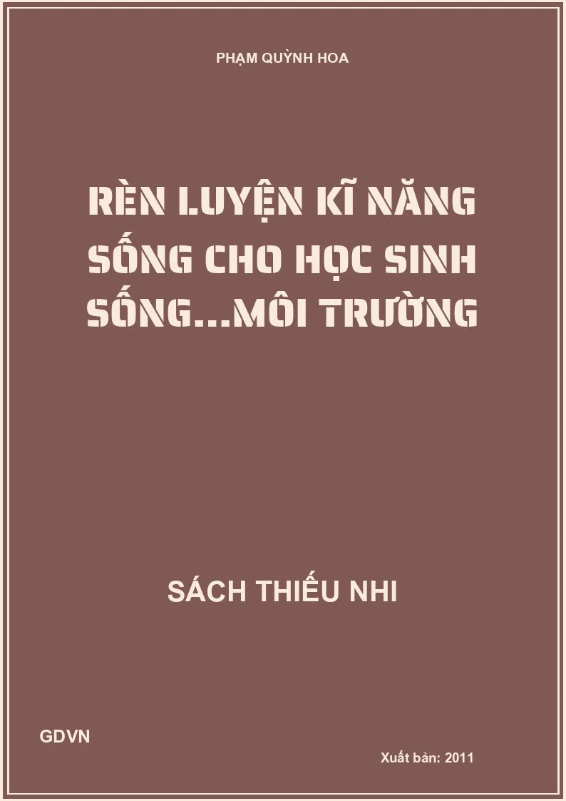 Rèn luyện kĩ năng sống cho học sinh sống…môi trường