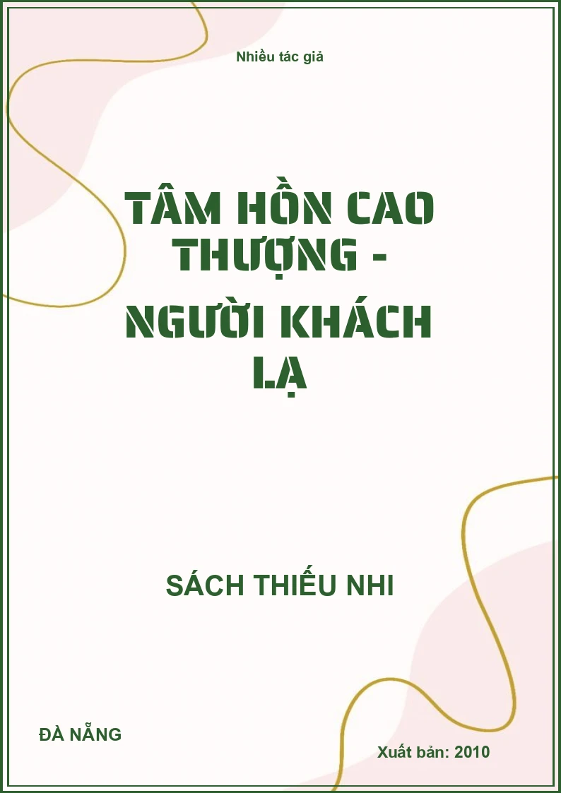 Tâm hồn cao thượng - Người khách lạ