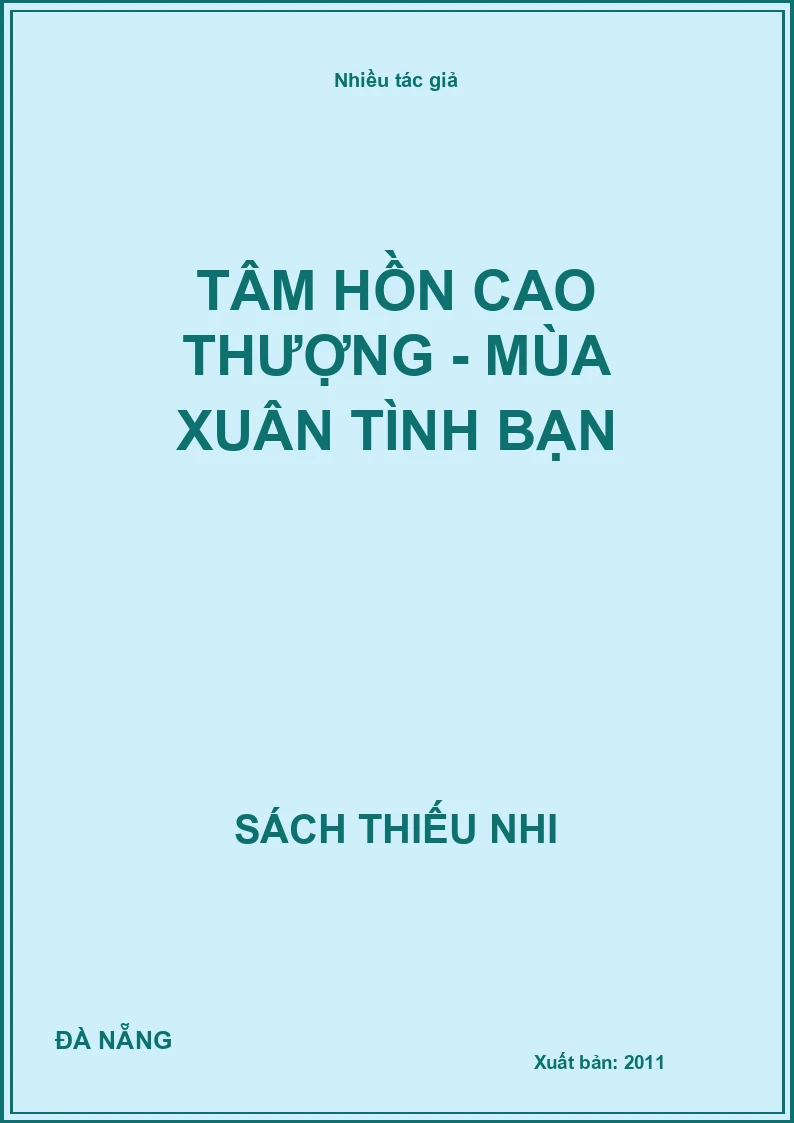 Tâm hồn cao thượng - Mùa xuân tình bạn