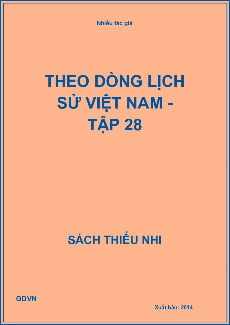 theo dòng lịch sử Việt Nam - Tập 28